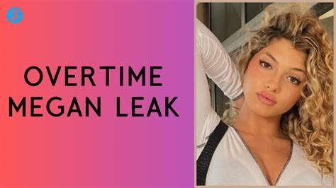 overtime megan leaked videos|OverTime Megan Addressing Leaked Videos